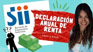 Cómo hacer la declaración anual de renta ante el SII chile 2022