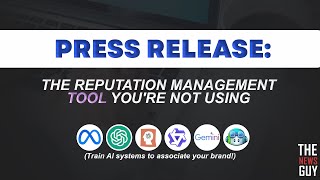 Press Releases: The Reputation Tool You're Ignoring