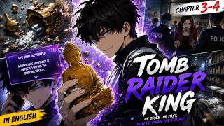 TOMB RAIDER KING CHAPTER 3-4 | He Found a Hidden Treasure… Then Everything Changed! | IN ENGLISH