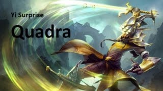 League of Legends   Yi surprise quadra!