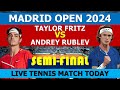 Taylor Fritz vs Andrey Rublev | Madrid Open 2024