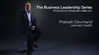 Moneyweb Business Leadership Episode 9: Prakash Devchand