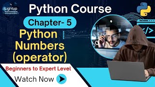 Chapter -5 Python Numbers & Operators Explained for Beginners