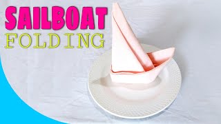 SAILBOAT NAPKIN FOLDING