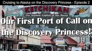 Discovery Princess Alaska Cruise | Ketchikan Alaska | Northern Lights