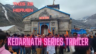 2023 Trailer Kedarnath Series @Gkvvlogs #kedarnath #uttarakhand