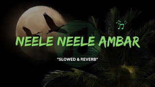 Neele Neele Ambar Par (1983) [Slow & Reverb] - Kishor Kumar | Slow Symphony
