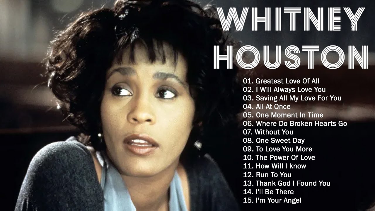 Whitney Houston Greatest Hits Full Album – Whitney Houston Best Song ...