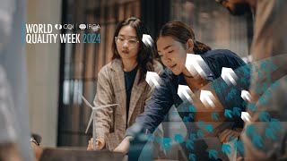 Quality: from compliance to performance| World Quality Week 2024 | Official video