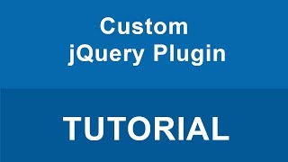 Create Custom jQuery Plugin Tutorial