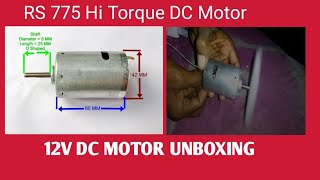 12 V DC motor unboxing. Rs775 Bearing motor