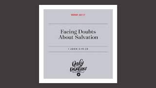 Facing Doubts About Salvation – Daily Devotional