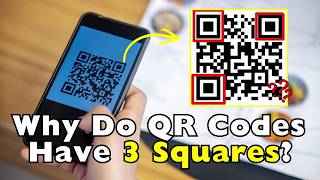 Why Do QR Codes Have 3 Squares Instead of 4?