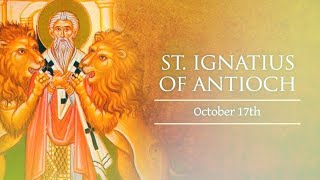 St. Ignatius of Antioch/ ഇത്‌ കേൾക്കാതെ പോകരുതേ...🙏അന്ത്യോയോക്യായിലെ വി. ഇഗ്‌നേഷ്യസ്...