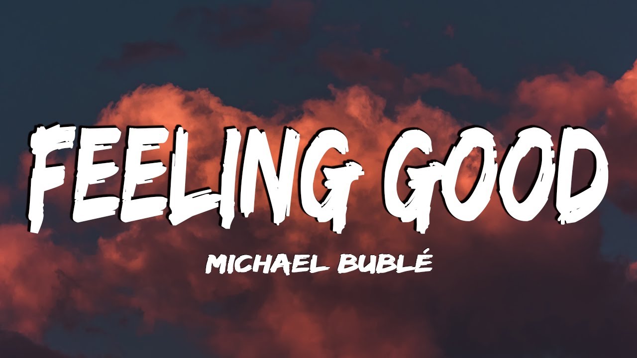 Vietsub | Feeling Good - Michael Bublé | Lyrics Video - YouTube