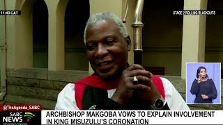 Reverend Thabo Makgoba responds to criticism of his role during the coronation of King MisuZulu