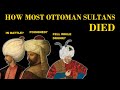 How Most Ottoman Sultans Died