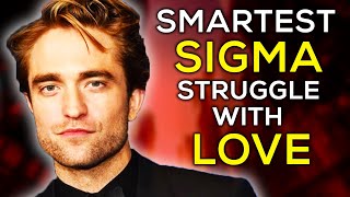 The Challenges of Finding Love for Highly INTELLIGENT Sigma Males
