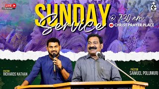 Christ Prayer Place | Sunday Service | 18th Dec 2022 | Pastor Samuel Polumuri | Richards Nathan