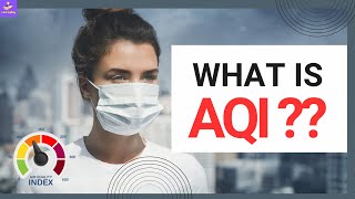 What is AQI ? | How AQI Works, Its Levels \u0026 Importance Explained | Air Pollution 2024 |