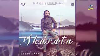 (Full song) SHARATA (BABBU MANN)  Latest Punjabi Songs 2019