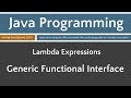 Learn Java Programming - Lamba Expressions: Generic Functional Interface Tutorial