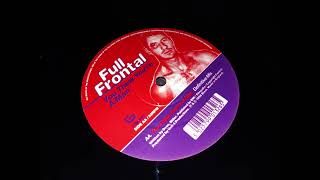 Full Frontal - You Think You're A Man ( Definitive Mix ) (1998) (By Zsolt & the Grooves.)