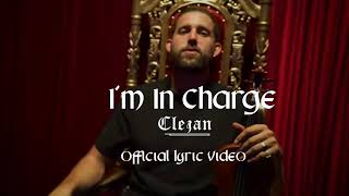 I'm In Charge- Clejan [Official Lyric Video] [TWITCH DMCA FREE]