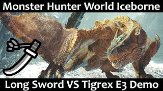 E3 Monster Hunter Iceborne Tigrex Hunt