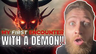 My FIRST ENCOUNTER with a DEMON!😱😈