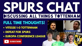SPURS CHAT: Full-Time Thoughts LIVE From The Netherlands: Vitesse Arnhem 1-0 Tottenham