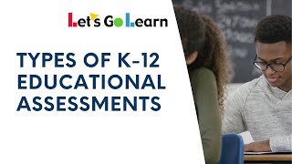 Types of K-12 Educational Assessments