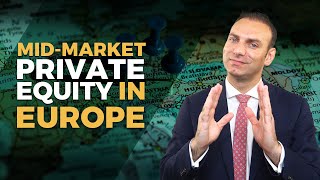 Mid-Market Private Equity In Europe