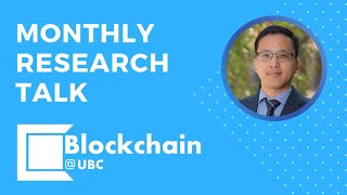 Blockchain@UBC February Research Talk - Jinfei Sheng