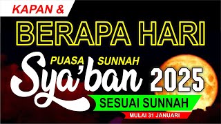 PUASA SYABAN BERAPA HARI - Puasa Syaban 2025 jatuh pada tanggal - Malam Nisfu Syaban - Kalender 2025