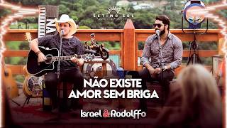 Israel e Rodolffo - Não Existe Amor Sem Briga (Bass Boosted)