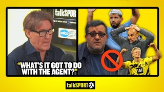 "BOTTOM FEEDERS!" Simon Jordan slams Mino Raiola for stopping Man City swapping Aguero for Haaland