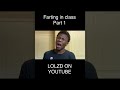 Farting in school