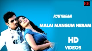 Malai Mangum Neram Video |Rowthiram |Jeeva | Shreya | HD videos