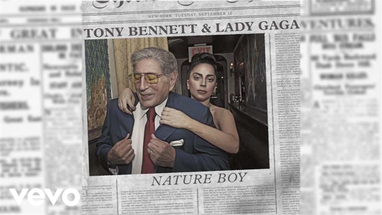 Tony Bennett & Lady Gaga - Nature Boy Tony Bennett & Lady Gaga - Nature Boy
