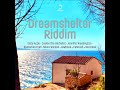 Dreamshelter Riddim Mix (Full) Feat. Cookie The Herbalist, Sista Argie, Rootsman Fyah (April 2021)