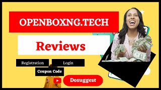 OPENBOXNG.TECH Review, Login and REGISTRATION COUPON CODE EXPLAINED (Vendor contact)