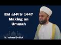 What Ramadan Was Really Teaching Us | Eid Khutbah 1447/2026