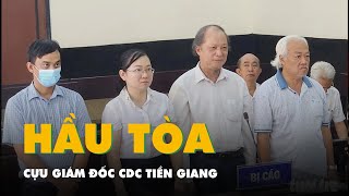 Cựu giám đốc CDC Tiền Giang cùng 3 thuộc cấp hầu tòa liên quan vụ Việt Á