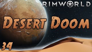 Rimworld: Desert Doom - Part 34: Enchanting Emanations