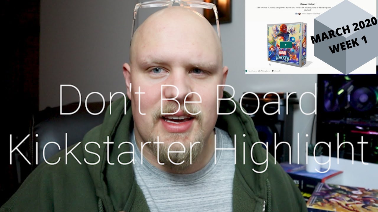 Kickstarter Board Game Highlights March 2020 Week 1 Youtube