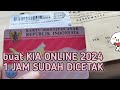 cara urus KIA online 2024, 1 jam udah selesai dicetak.