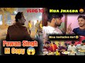 Pawan Singh Ki Copy 😱 l Surya Bhai Ne Kiya Jhagda 🤬 l Bina Invitation Ke Khane 😂 l Vlog 10