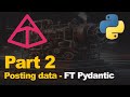 FastAPI Tutorial EP2 - Posting Data to an API (with Pydantic)