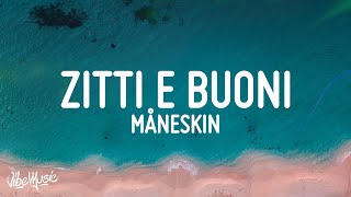 Måneskin - ZITTI E BUONI (Lyrics) Italy 🇮🇹 Eurovision 2021